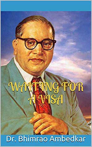 /Documents-of-Ambedkarite-Consciousness-Waiting-for-Visa